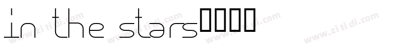 in the stars字体转换